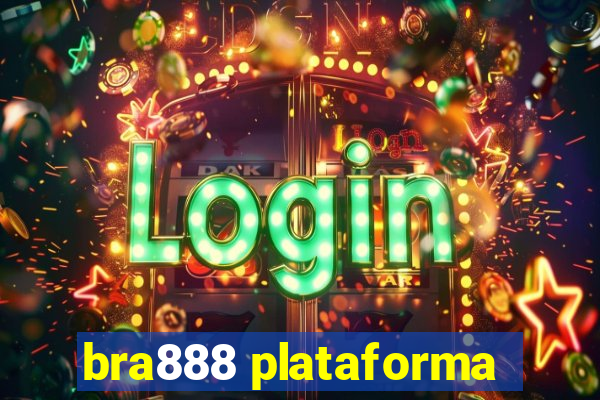 bra888 plataforma